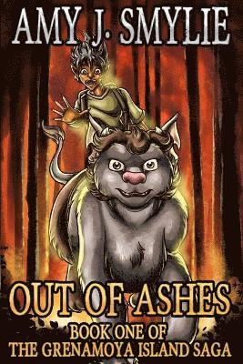 bokomslag Out of Ashes: Book One of the Grenamoya Island Saga