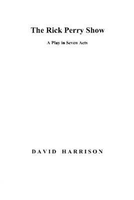 David Harrison - Rick Perry Show, Inbunden