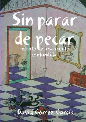 David Gomez Garcia - Sin Parar De Pecar, Häftad