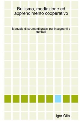 bokomslag Bullismo, Mediazione Ed Apprendimento Cooperativo