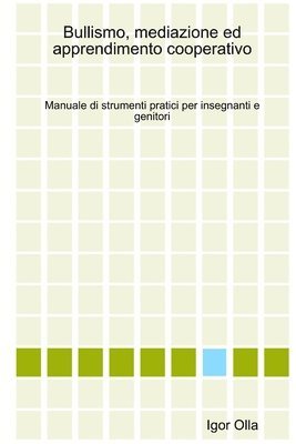 Bullismo, Mediazione Ed Apprendimento Cooperativo 1