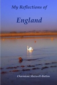 bokomslag My Reflections of England