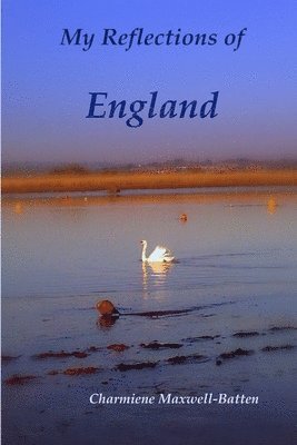 bokomslag My Reflections of England