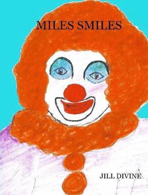 Miss Jill Divine - Miles Smiles, Häftad