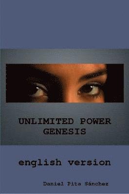 bokomslag UNLIMITED POWER GENESIS english version