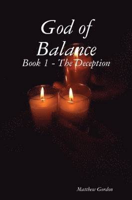 Matthew J. Gordon - God of Balance, Häftad