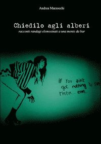 bokomslag Chiedilo Agli Alberi