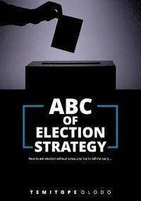 bokomslag ABC of Election Strategy