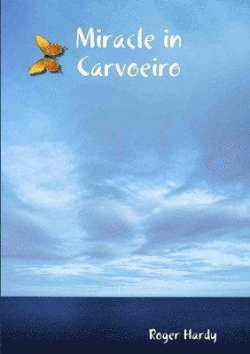 Mr Roger Hardy - Miracle in Carvoeiro, Häftad