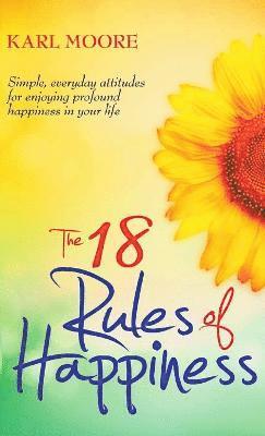Karl Moore - 18 Rules of Happiness Pocket Guide, Häftad