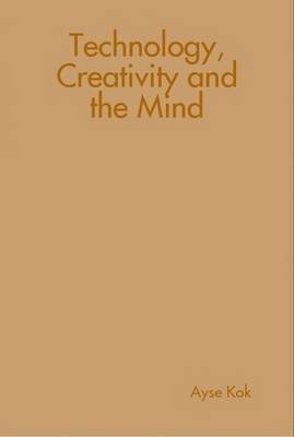 bokomslag Technology, Creativity and the Mind