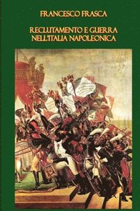 bokomslag Reclutamento E Guerra Nell'Italia Napoleonica