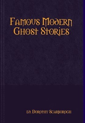Famous Modern Ghost Stories 1