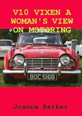 Joanna Barker - V10 Vixen a Woman's View on Motoring, Häftad
