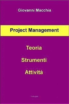 Giovanni Macchia - Project Management - Teoria Strumenti Attivita, Häftad