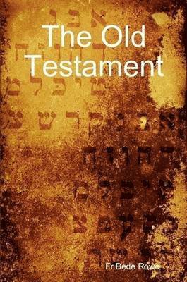 Bede Rowe - Old Testament, Häftad