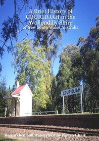 bokomslag Brief History of COURIDJAH in the Wollondilly Shire of New South Wales Australia