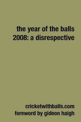 The Year Of The Balls 2008: A Disrespective 1