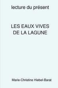 bokomslag Les Eaux Vives De La Lagune