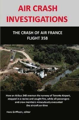 AIR CRASH INVESTIGATION: The Crash of Air France Flight 358