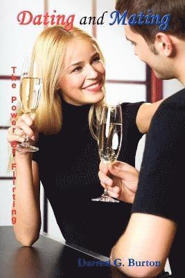 bokomslag Dating and Mating: The Power of Flirting