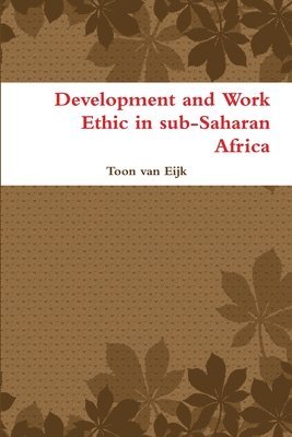 bokomslag Development and Work Ethic in Sub-Saharan Africa