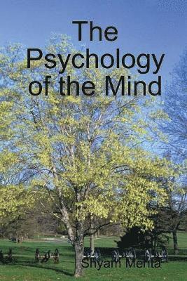 Shyam Mehta - Psychology of the Mind, Häftad