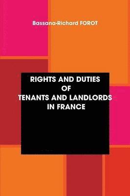 bokomslag Rights and Duties of Tenants and Landlords in France