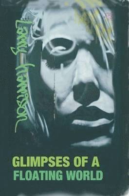 Glimpses of a Floating World