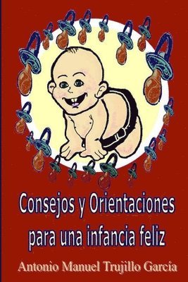 bokomslag Consejos Y Orientaciones Para UNA Infancia Feliz