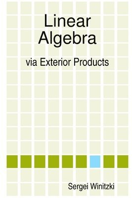 bokomslag Linear Algebra Via Exterior Products