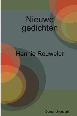 Hannie Rouweler - Nieuwe Gedichten, Häftad