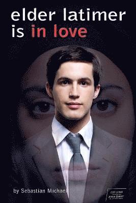 Elder Latimer is in Love