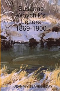 bokomslag Susanna Woychik's Letters 1869-1900