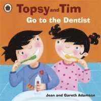 bokomslag Topsy and Tim: Go to the Dentist