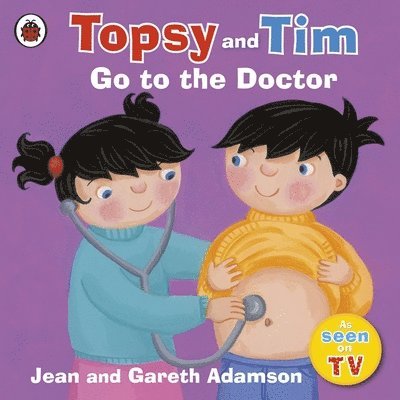 Jean Adamson, Gareth Adamson - Topsy and Tim: Go to the Doctor, Häftad