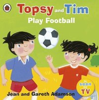bokomslag Topsy and Tim: Play Football