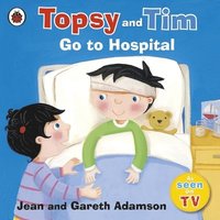 bokomslag Topsy and Tim: Go to Hospital
