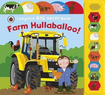 Justine Smith - Farm Hullabaloo! Ladybird Big Noisy Book, Kartonnage