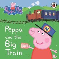 bokomslag Peppa Pig: Peppa and the Big Train: My First Storybook