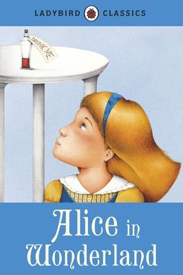 Lewis Carroll - Ladybird Classics: Alice in Wonderland, Inbunden