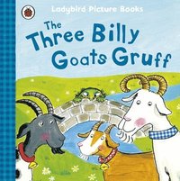 bokomslag The Three Billy Goats Gruff: Ladybird First Favourite Tales
