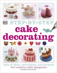 bokomslag Step-by-Step Cake Decorating
