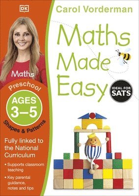 Carol Vorderman - Maths Made Easy: Shapes & Patterns, Ages 3-5 (Preschool), Häftad