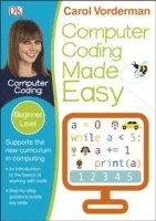 bokomslag Computer Coding Made Easy, Ages 7-11 (Key Stage 2)