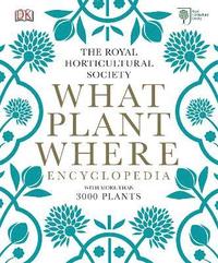 bokomslag RHS What Plant Where Encyclopedia