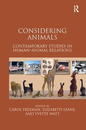 Carol Freeman, Elizabeth Leane, Yvette Watt - Considering Animals, Inbunden