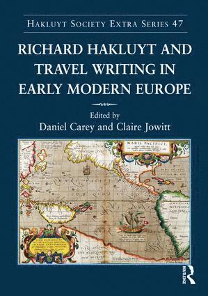 Richard Hakluyt and Travel Writing in Early Modern Europe 1