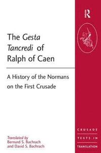 bokomslag The Gesta Tancredi of Ralph of Caen
