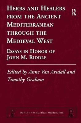 Herbs and Healers from the Ancient Mediterranean through the Medieval West 1